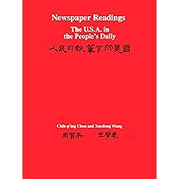 Newspaper Readings: The U.S.A. in The People's Daily Newspaper Readings: The U.S.A. in The People's Daily Paperback