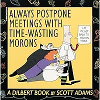 Always Postpone Meetings With Time-Wasting Morons Always Postpone Meetings With Time-Wasting Morons Paperback
