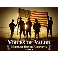 Voices of Valor - Medal of Honor Recipients