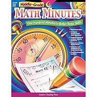 MIDDLE-GRADE MATH MINUTES ONE HUNDRED MINUTES TO BETTER BASIC SKILLS GRADES 6-8