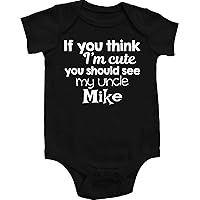 If You Think I'm Cute You Should See My Uncle Personalized Custom Name Baby Bodysuit, Black (6-12 Months (Medium))