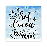 Hot Cocoa Weather Wood Signs Wall Plaque Christmas Is Coming Hanging Sign Classic Wood Hanging Wall Art Decoration For Women Office Bathroom Shelf Decor Housewarming Gift 12x12in