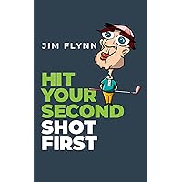 Hit Your Second Shot First Hit Your Second Shot First Kindle Paperback Audible Audiobook