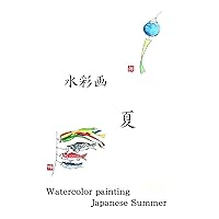 Watercolor painting Summer in Japan (Japanese Edition)