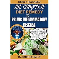 THE COMPLETE DIET REMEDY TO PELVIC INFLAMMATORY DISEASE THE COMPLETE DIET REMEDY TO PELVIC INFLAMMATORY DISEASE Kindle Paperback