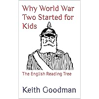 Why World War Two Started for Kids: The English Reading Tree