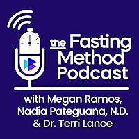 The Fasting Method Podcast