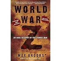 World War Z: An Oral History of the Zombie War World War Z: An Oral History of the Zombie War Paperback Kindle Audible Audiobook Hardcover Mass Market Paperback Audio CD Multimedia CD