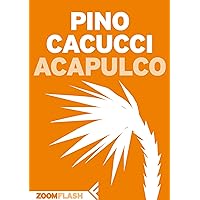 Acapulco (Italian Edition) Acapulco (Italian Edition) Kindle