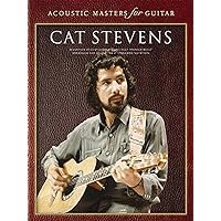 Acoustic Masters for Guitar: Cat Stevens Acoustic Masters for Guitar: Cat Stevens Paperback
