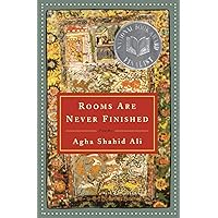 Rooms Are Never Finished: Poems Rooms Are Never Finished: Poems Paperback Kindle Hardcover