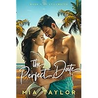 The Perfect Date: A Summer Beach Romance (Stillwater)