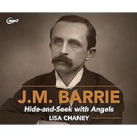 Hide-and-Seek with Angels: A Life of J.M. Barrie Hide-and-Seek with Angels: A Life of J.M. Barrie Hardcover Kindle Audible Audiobook Audio CD