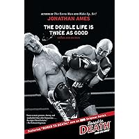 The Double Life Is Twice as Good: Essays and Fiction The Double Life Is Twice as Good: Essays and Fiction Paperback Kindle