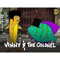 Vinny and The Colonel Season 1