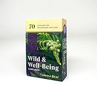 Wild & Well-Being Card Deck: 70 Exercises for Nature-Based Self Care Wild & Well-Being Card Deck: 70 Exercises for Nature-Based Self Care Cards