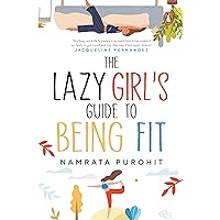 The Lazy Girl's Guide to Being Fit The Lazy Girl's Guide to Being Fit Paperback Kindle Audible Audiobook