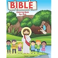 Bible Coloring Book for Kids: Fun Activity Book of The Greatest Biblie Stories for Kids and All Family Bible Coloring Book for Kids: Fun Activity Book of The Greatest Biblie Stories for Kids and All Family Paperback