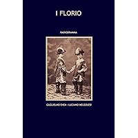 I Florio: Un sogno siciliano (Italian Edition) I Florio: Un sogno siciliano (Italian Edition) Kindle