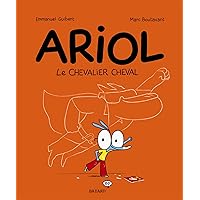 Ariol, Tome 02: Le chevalier Cheval (French Edition) Ariol, Tome 02: Le chevalier Cheval (French Edition) Kindle Paperback