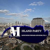Island Party - Dance Music For Bars And Clubs, Vol. 3 Island Party - Dance Music For Bars And Clubs, Vol. 3 MP3 Music