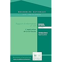 Rapport d'information sur l'application des mesures fiscales contenues dans les lois de finances (French Edition)