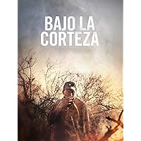 Bajo La Corteza