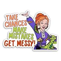 Take Chances, Make Mistakes, Get Messy Sticker Decal Notebook Car Laptop 5.5