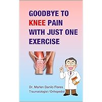 GOODBYE TO KNEE PAIN WITH JUST ONE EXERCISE