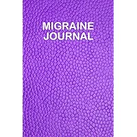 Migraine Journal: Tracking your Headaches and Migraine symptoms, triggers and remedies - 100 pages