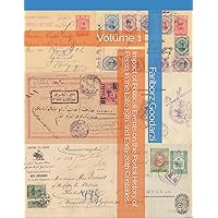 Impact of Political Events on the Postal History of Persia In the Late 19th and Early 20th Centuries: Volume 1