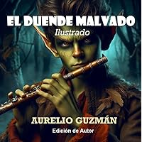 El Duende Malvado: Ilustrado (Spanish Edition)