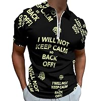 Not Keep Calm Back Off Mens Polo Shirts Quick Dry Short Sleeve Zippered Workout T Shirt Tee Top
