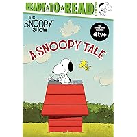A Snoopy Tale: Ready-to-Read Level 2 (Peanuts) A Snoopy Tale: Ready-to-Read Level 2 (Peanuts) Paperback Kindle Hardcover