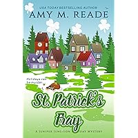 St. Patrick's Fray (The Juniper Junction Cozy Holiday Mystery Series Book 7) St. Patrick's Fray (The Juniper Junction Cozy Holiday Mystery Series Book 7) Kindle Paperback