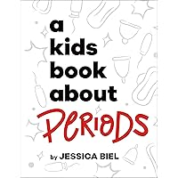 A Kids Book About Periods A Kids Book About Periods Hardcover Kindle