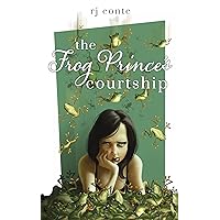 The Frog Prince's Courtship The Frog Prince's Courtship Kindle Paperback