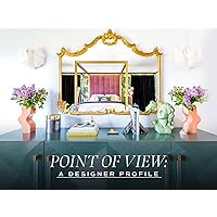Point of View: A Designer Profile - Season 2