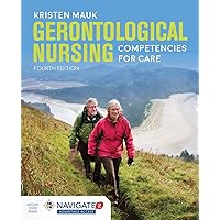 Gerontological Nursing: Competencies for Care: Competencies for Care Gerontological Nursing: Competencies for Care: Competencies for Care Paperback Kindle