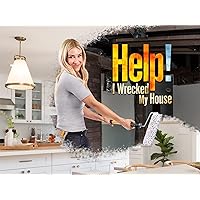 Help! I Wrecked My House - Season 2
