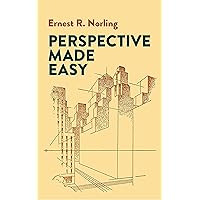 Perspective Made Easy (Dover Art Instruction) Perspective Made Easy (Dover Art Instruction) Paperback Kindle Hardcover