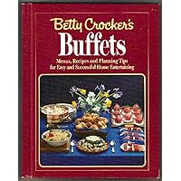 Betty Crocker's Buffets Betty Crocker's Buffets Hardcover