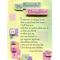 Blue Mountain Arts Daughter Mini-Easel with Magnet—A Message of Love and Encouragement for a Wonderful Daughter, by Susan Polis Schutz (My Beautiful Daughter) Small