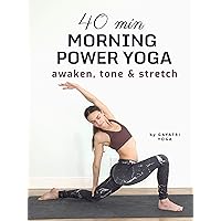 40 Min Morning Power Yoga - Awaken, Tone & Stretch - Gayatri Yoga