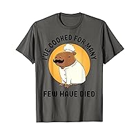 I’ve Cooked For Many Few Have Died Capybara Chef Moon T-Shirt