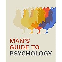 Man's Guide to Psychology: The Integrated Principles of Consciousness and Liberty. Man's Guide to Psychology: The Integrated Principles of Consciousness and Liberty. Kindle Paperback Audible Audiobook
