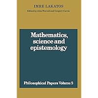 Mathematics, Science and Epistemology: Volume 2, Philosophical Papers (Philosophical Papers (Cambridge)) Mathematics, Science and Epistemology: Volume 2, Philosophical Papers (Philosophical Papers (Cambridge)) Kindle Hardcover Paperback