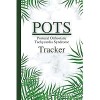 POTS (Postural Orthostatic Tachycardia Syndrome) Tracker: Record Triggers, Symptoms, Pain, Meals, Activities, Medications for Dysautonomia, Anemia POTS (Postural Orthostatic Tachycardia Syndrome) Tracker: Record Triggers, Symptoms, Pain, Meals, Activities, Medications for Dysautonomia, Anemia Paperback