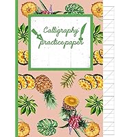Calligraphy Practice paper: Zinnwaldite watercolor hand writing workbook tropical school, fruit punch for adults & kids 120 pages of practice sheets to write in