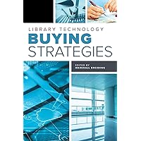 Library Technology Buying Strategies Library Technology Buying Strategies Paperback
